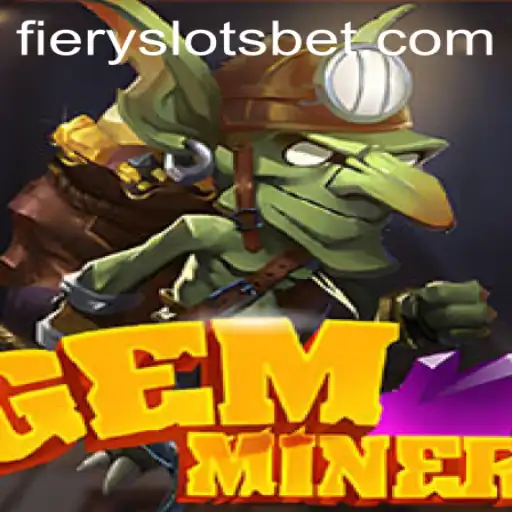 Explorando o Mundo de GemMiner: A Atração das Fiery Slots